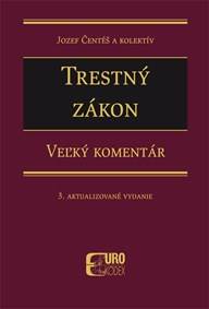 Trestný zákon. Veľký komentár. 3. aktualizovane vydanie