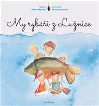 My rybáři z Lužnice