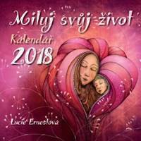 Miluj svůj život - Kalendář 2018