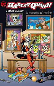 Harley Quinn: A Rogue's Galler
