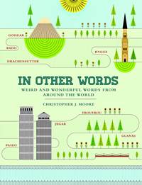 The Untranslatables: Weird and Wonderful Words fron Around the World
