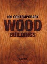 Kniha 100 Contemporary Wood Buildings