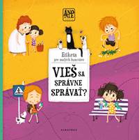 Vieš sa správne správať?