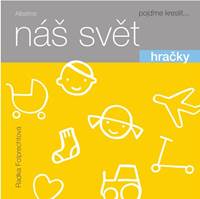 Náš svět: Hračky