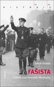 Fašista - Příběh sira Oswalda Mosleyho