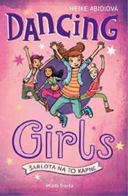 Dancing Girls - Šarlota na to kápne
