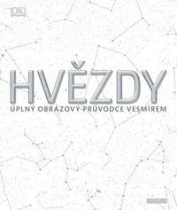 Hvězdy: Úplný obrazový průvodce vesmírem