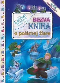 Kniha Ľadové kráľovstvo - Bezva kniha o polárnej žiare