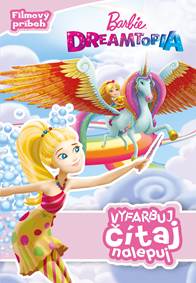 Barbie Dreamtopia: Vyfarbuj, čítaj, nalepuj