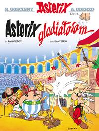 Kniha Asterix IV - Asterix gladiátorom