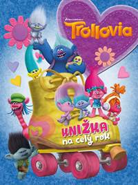 Trollovia: Knižka na celý rok 2018
