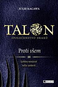 Talon: Společenstvo draků - Proti všem