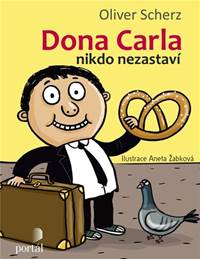 Dona Carla nikdo nezastaví kúpite na Knihyprekazdeho.sk