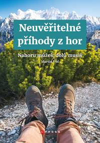 Neuvěřitelné příhody z hor