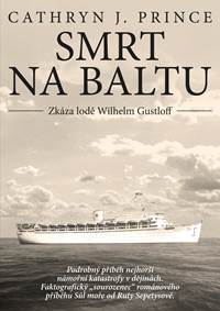 Smrt na Baltu: Zkáza lodě Wilhelm Gustloff