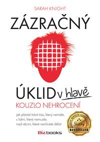 Zázračný úklid v hlavě: Kouzlo nehrocení