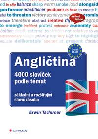 Angličtina 4000 slovíček podle témat - základní a rozšiřující slovní zásoba