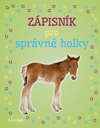 Zápisník pro správné holky - Hříbátka