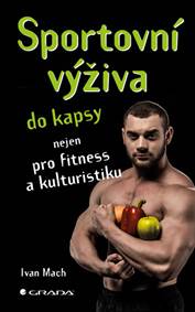 Sportovní výživa do kapsy nejen pro fitness a kulturistiku