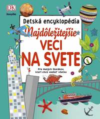 Najdôležitejšie veci na svete – detská encyklopédia