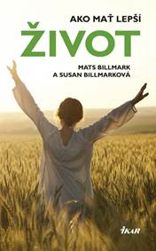 Ako mať lepší život