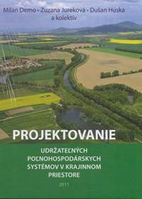 Projektovanie udržateľných poľnohospodárskych systémov v krajinnom priestore