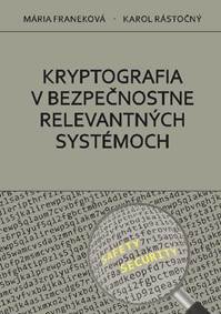 Kryptografia v bezpečnostne relevantných systémoch