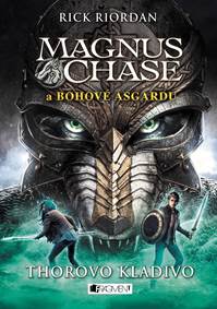 Magnus Chase a bohovia Asgardu 2: Thorovo kladivo