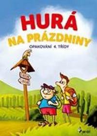 Hurá na prázdniny - Opakování 4. třídy