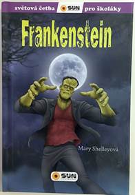 Frankenstein - Světová četba pro školáky