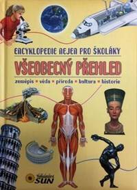 Všeobecný přehled - Encyklopedie nejen pro školáky
