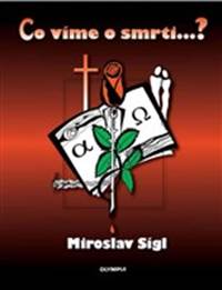 Co víme o smrti...?