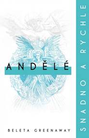 Andělé: snadno a rychle