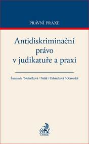 Antidiskriminační právo v judikatuře a praxi