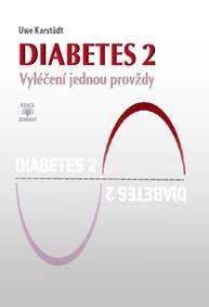 Diabetes 2 - Vyléčení jednou provždy