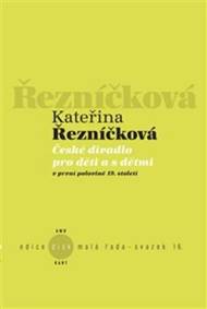 České divadlo pro děti a s dětmi v první polovině 19. století