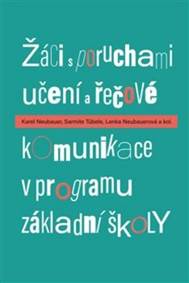 Žáci s poruchami učení a řečové komunikace v programu základní školy