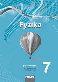 Fyzika 7 pro ZŠ a VG pracovní sešit