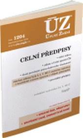 ÚZ 1204 Celní předpisy