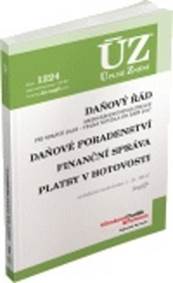 ÚZ 1224 Daňový řád, Finanční správa, Daňové poradenství, Platby v hotovosti