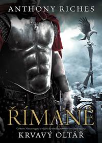 Římané Krvavý oltář