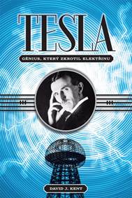 Kniha Tesla - Génius, který zkrotil elektřinu