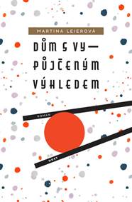 Dům s vypůjčeným výhledem kúpite na Knihyprekazdeho.sk
