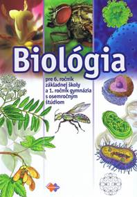 Biológia pre 6. ročník ZŠ a 1.ročník gymnázia s osemročným štúdiom