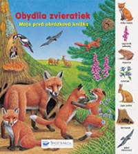 Obydlia zvieratiek - Moja prvá obrázková knižka