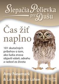 Slepačia polievka pre dušu: Čas žiť naplno