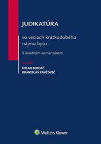 Judikatúra vo veciach krátkodobého nájmu bytu kúpite na Knihyprekazdeho.sk