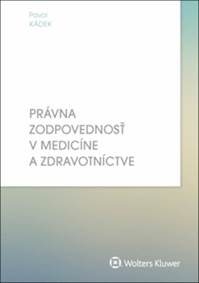 Právna zodpovednosť v medicíne a zdravotníctve
