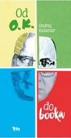Od O.K. do booka kúpite na Knihyprekazdeho.sk