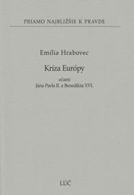 Kríza Európy očami Jána Pavla II. a Benedikta XVI.